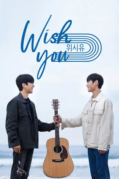 Assistir Wish You: Sua Melodia Em Meu Coração