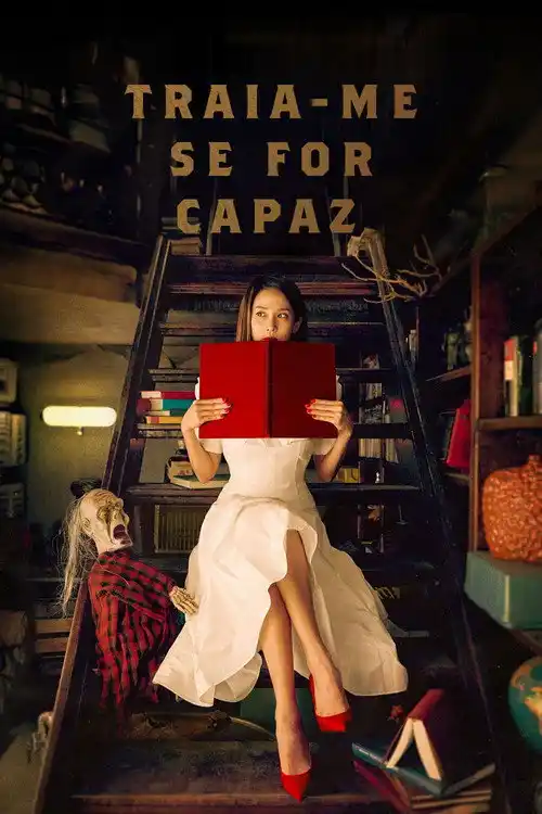 Assistir Traia-me, Se for Capaz