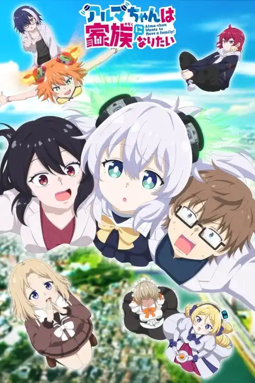 Assistir Alma-chan Wants to Be a Family!