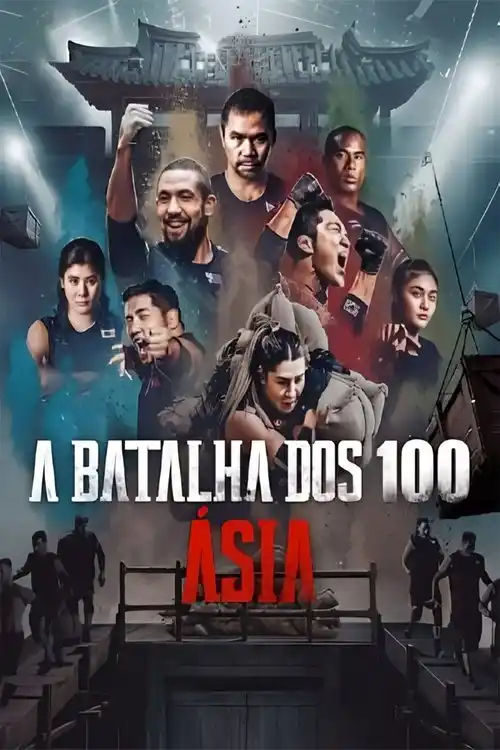 Assistir A Batalha dos 100: Ásia