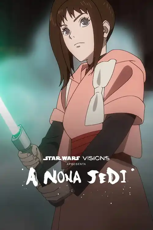 Assistir Star Wars: Visions Apresenta — A Nona Jedi