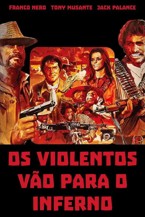 Assistir Os Violentos Vão para o Inferno Online Grátis em HD