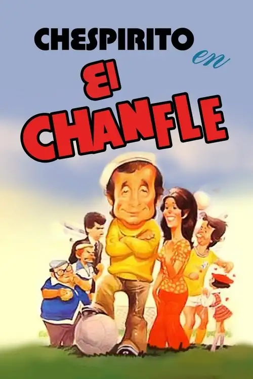 Assistir El Chanfle