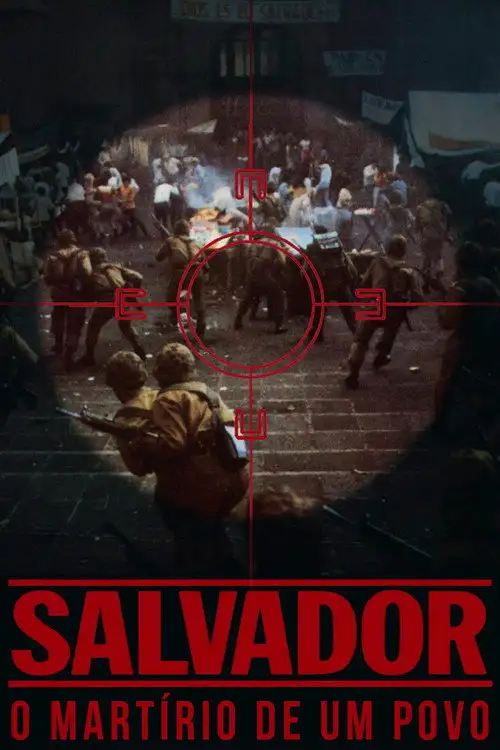 Assistir Salvador - O Martírio de um Povo