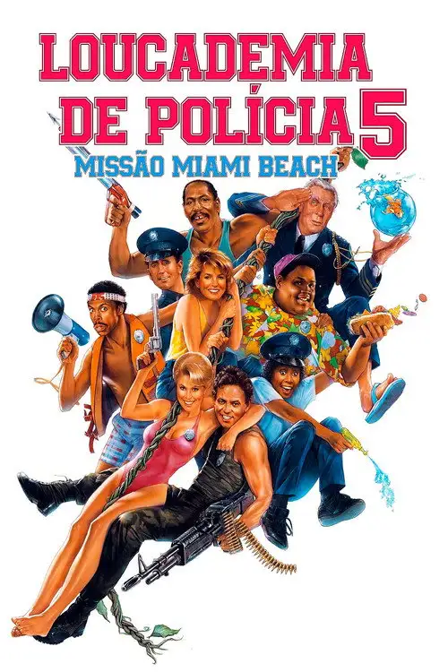 Assistir Loucademia de Polícia 5: Missão Miami Beach