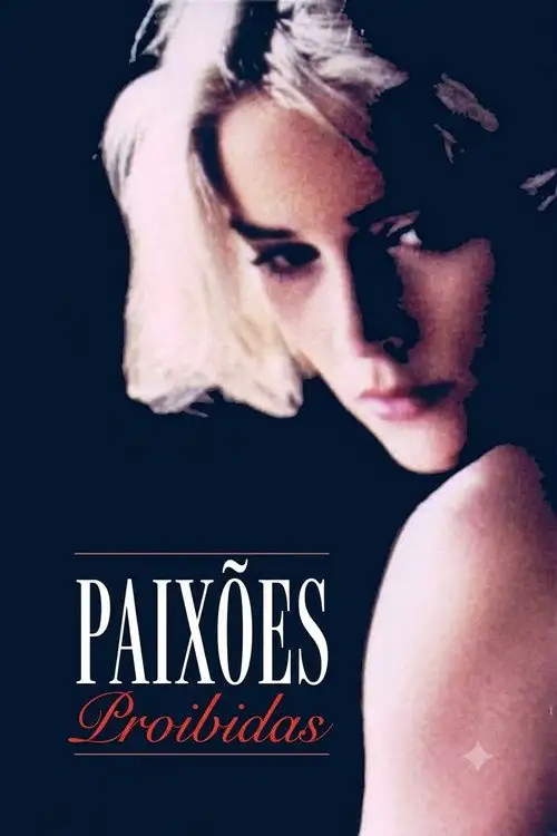 Assistir Paixões Proibidas