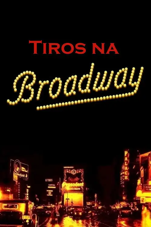 Assistir Tiros na Broadway Online Grátis em HD