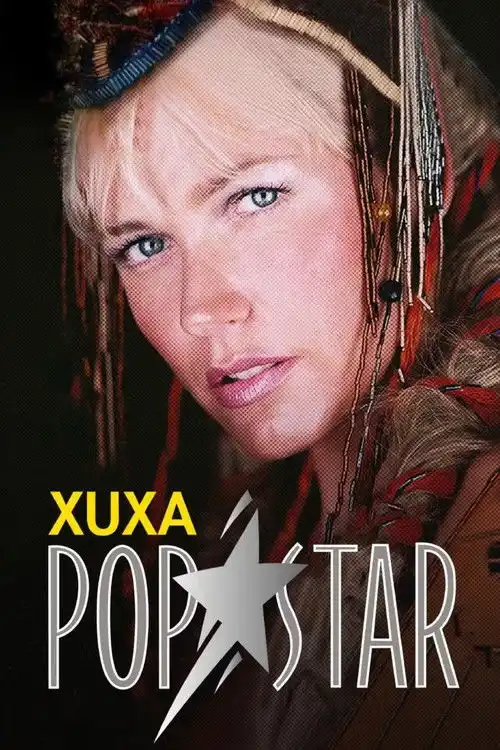 Assistir Xuxa Popstar
