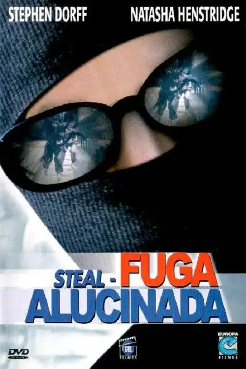 Assistir Steal - Fuga Alucinada