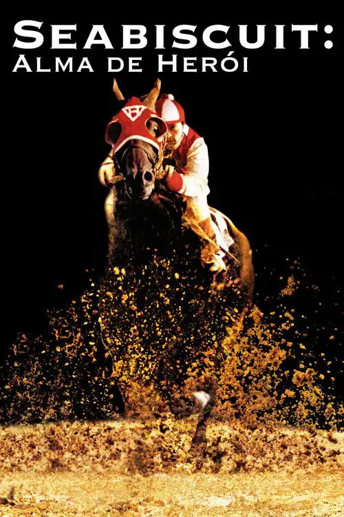Assistir Seabiscuit: Alma de Herói Online Grátis em HD