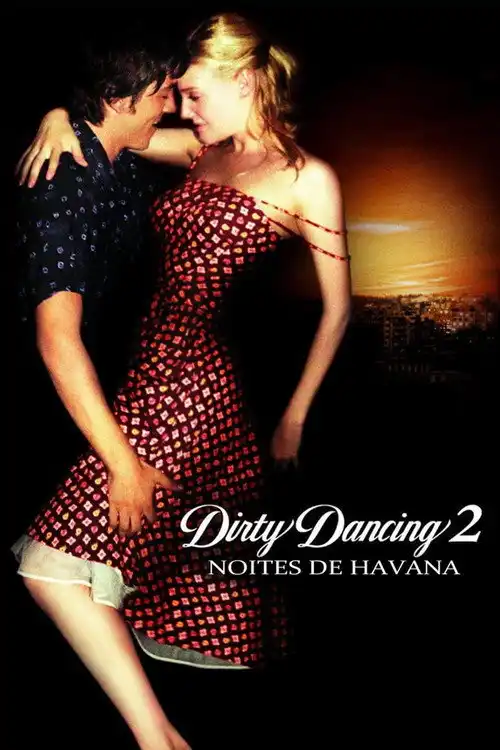 Assistir Dirty Dancing 2: Noites de Havana Online Grátis em HD