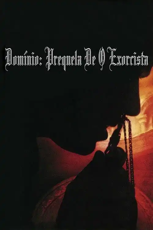 Assistir Domínio: Prequela do Exorcista