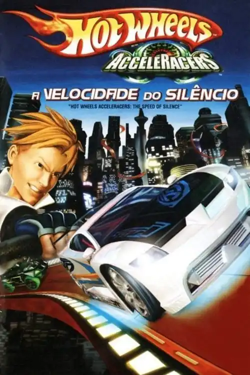 Assistir Hot Wheels AcceleRacers: A Velocidade Do Silêncio