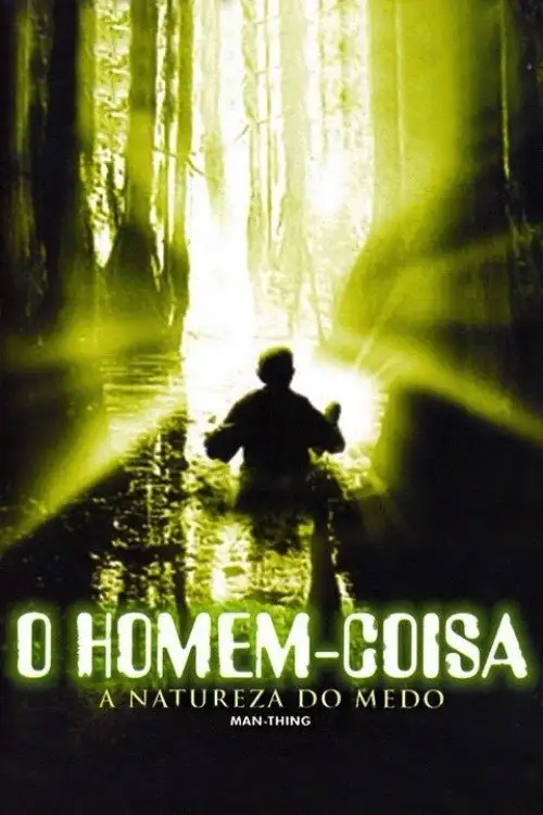 Assistir O Homem-Coisa: A Natureza do Medo
