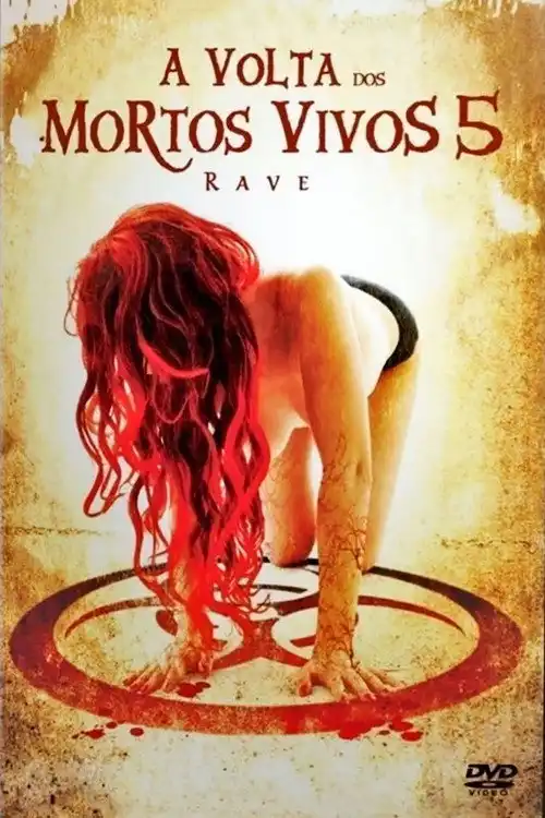 Assistir A Volta dos Mortos Vivos: Rave