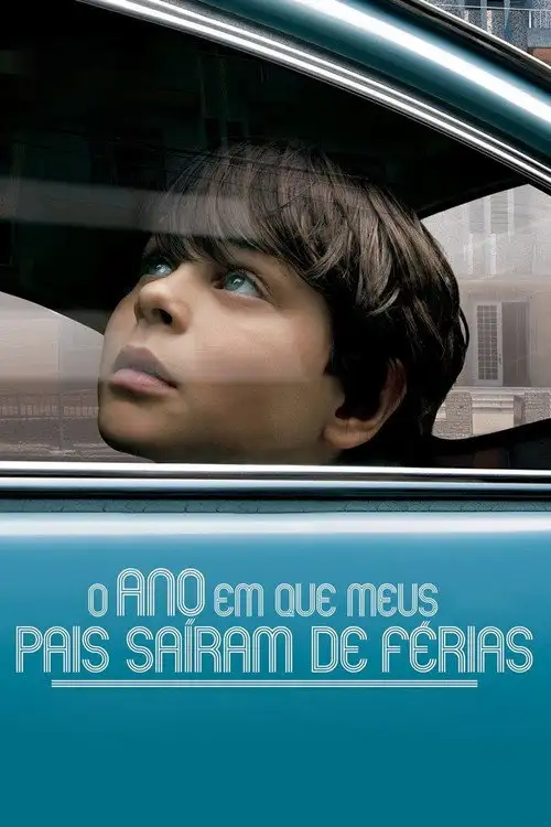 Assistir O Ano em que Meus Pais Saíram de Férias Online Grátis em HD