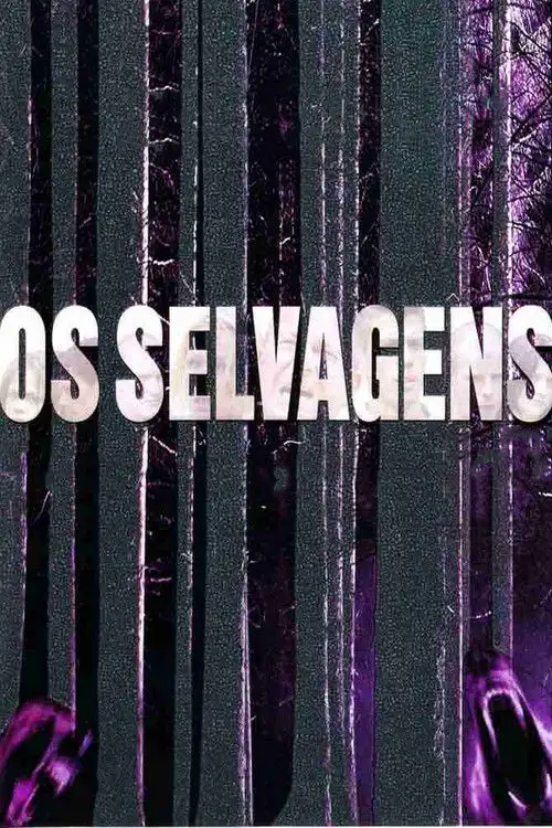 Assistir Os Selvagens