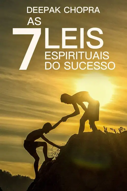 Assistir Deepak Chopra: As 7 Leis Espirituais do Sucesso