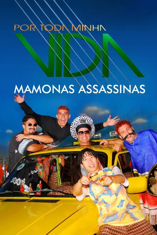Assistir Por Toda Minha Vida - Mamonas Assassinas