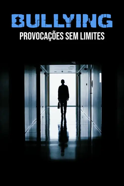 Assistir Bullying - Provocações Sem Limites