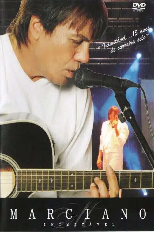 Assistir Marciano Inimitável 15 Anos de Carreira Solo