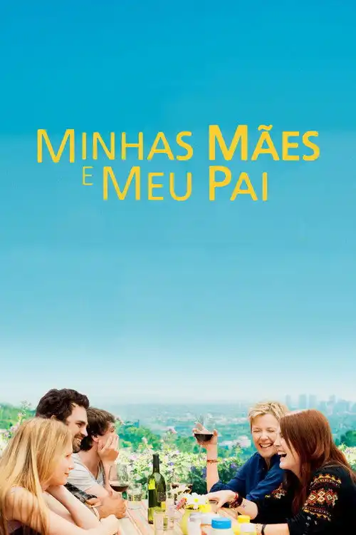 Assistir Minhas Mães e Meu Pai Online Grátis em HD