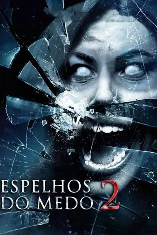 Assistir Espelhos do Medo 2