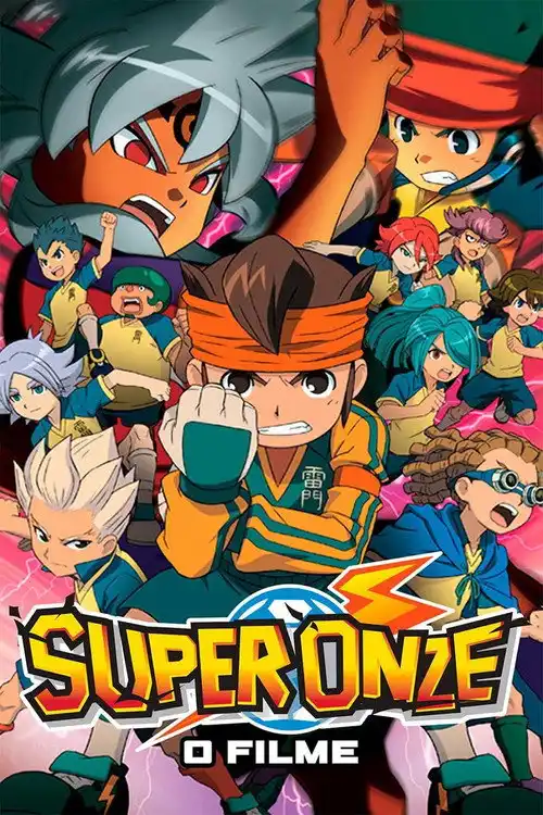 Assistir Super Onze O Filme: A Força Final, A Equipe Ogro Ataca!