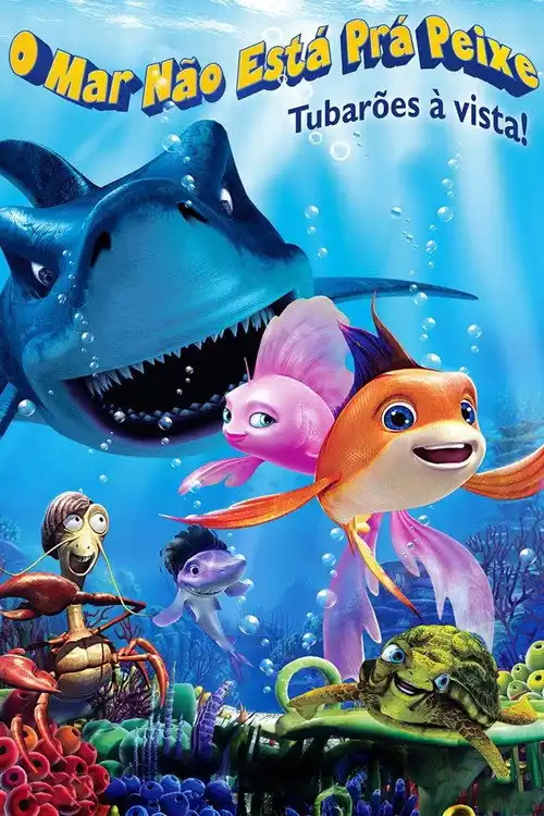 Assistir O Mar Não Está Prá Peixe: Tubarões à Vista Online Grátis em HD