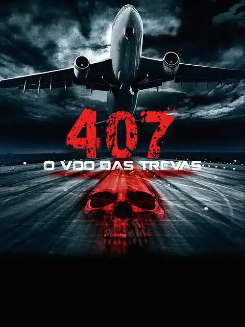 Assistir 407 : O Vôo das Trevas