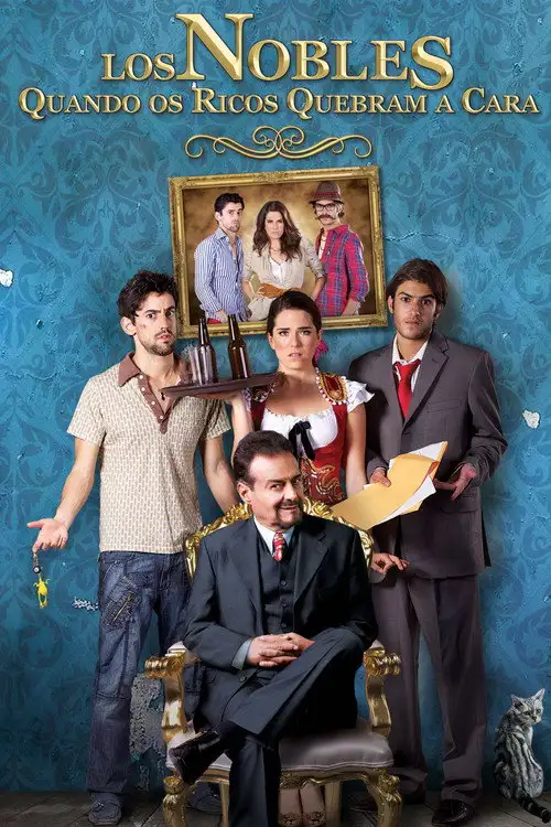 Assistir Los Nobles: Quando os Ricos Quebram a Cara