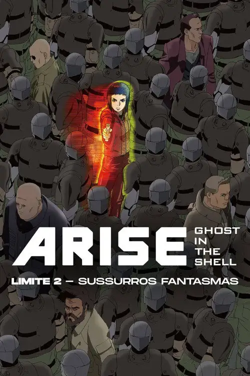 Assistir Ghost in the Shell Arise: Limite 2 - Sussurros Fantasmas Online Grátis em HD