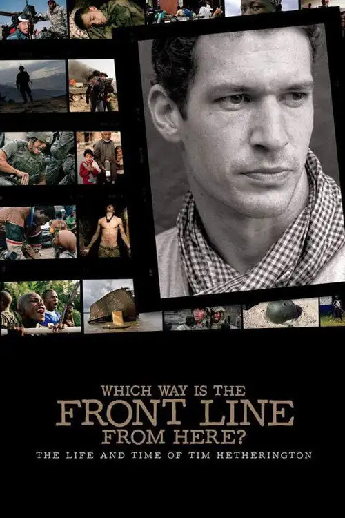 Assistir Which Way Is The Front Line From Here? The Life and Time of Tim Hetherington