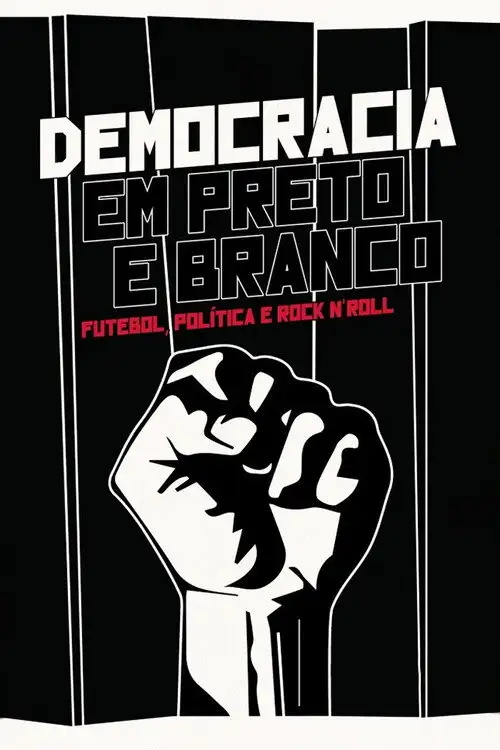 Assistir Democracia em Preto e Branco