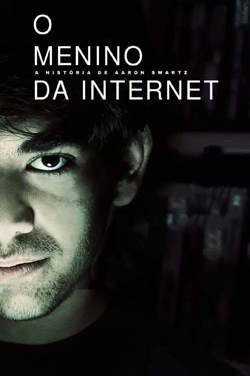 Assistir O Menino da Internet: A História de Aaron Swartz