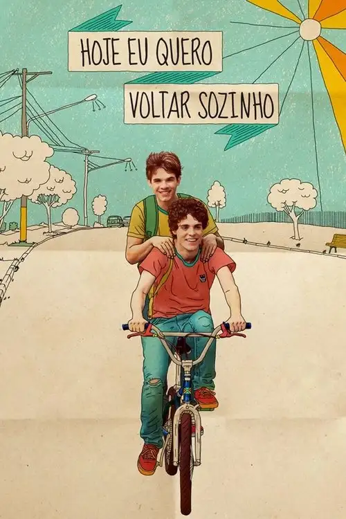 Assistir Hoje Eu Quero Voltar Sozinho Online Grátis em HD