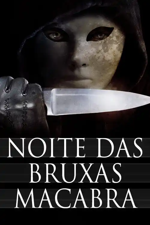 Assistir Noite das Bruxas Macabra