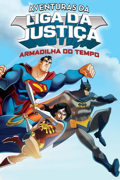 Assistir Aventuras da Liga da Justiça: Armadilha do Tempo