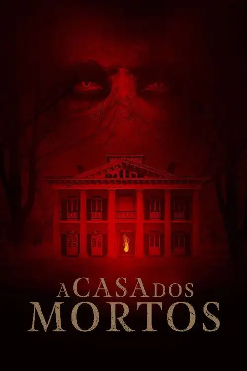 Assistir A Casa dos Mortos