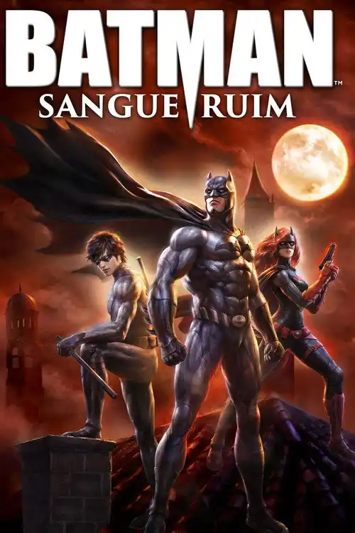 Assistir Batman: Sangue Ruim