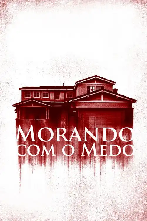 Assistir Morando Com o Medo