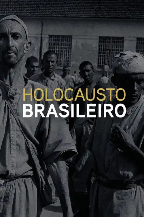 Assistir Holocausto Brasileiro