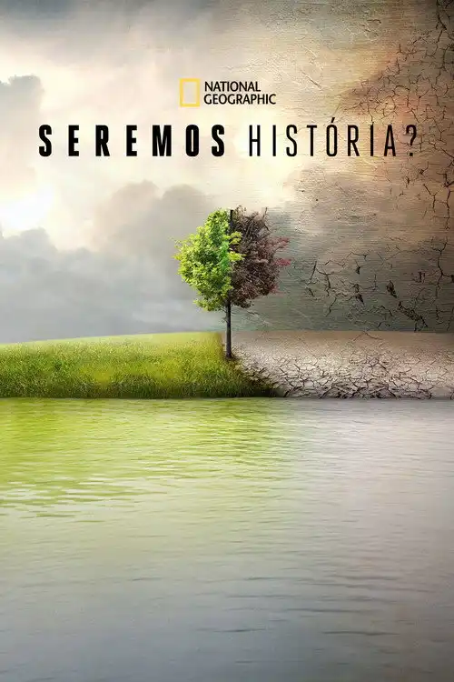 Assistir Seremos História?