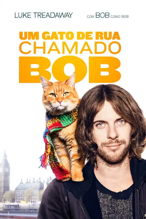 Assistir Um Gato de Rua Chamado Bob Online Grátis em HD