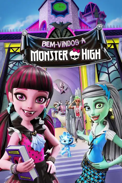 Assistir Monster High: Bem-Vindos a Monster High