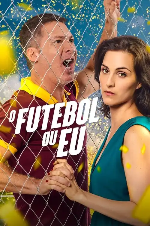 Assistir O Futebol ou Eu