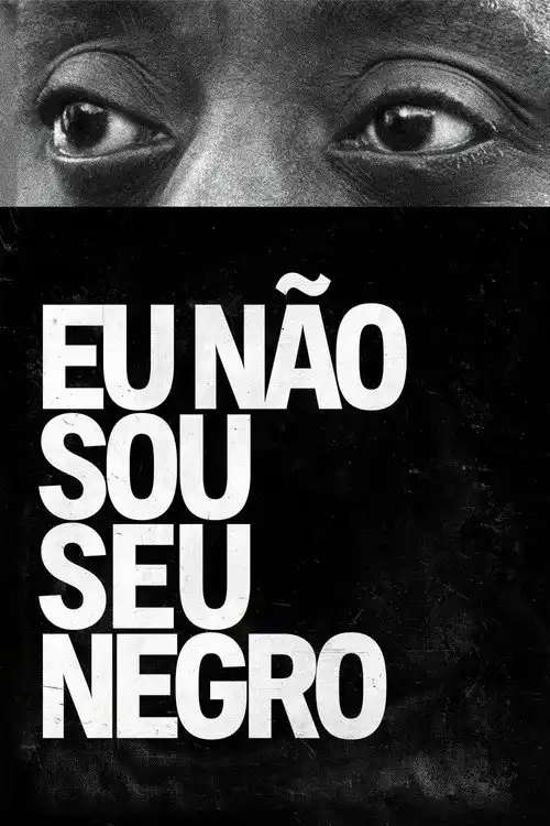 Assistir Eu Não Sou Seu Negro