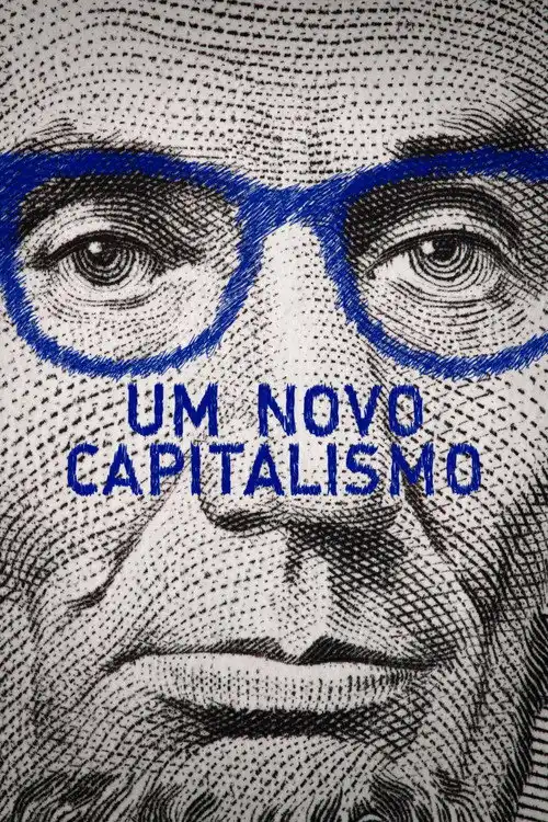 Assistir Um Novo Capitalismo
