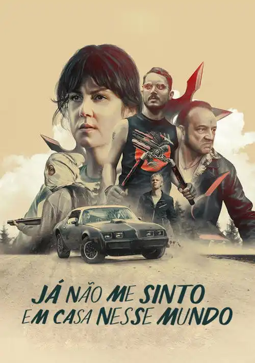 Assistir Já Não Me Sinto em Casa Nesse Mundo