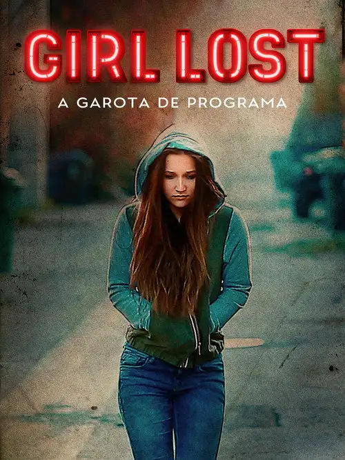 Assistir Girl Lost - A Garota de Programa